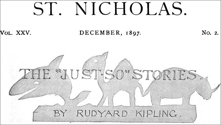Just So Stories series heading in the St. Nicholas Magazine of 1897